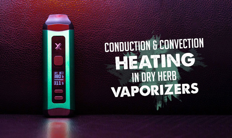 Was ist Konduktions- und Konvektionserhitzung bei Vaporizern für trockene Kräuter? 