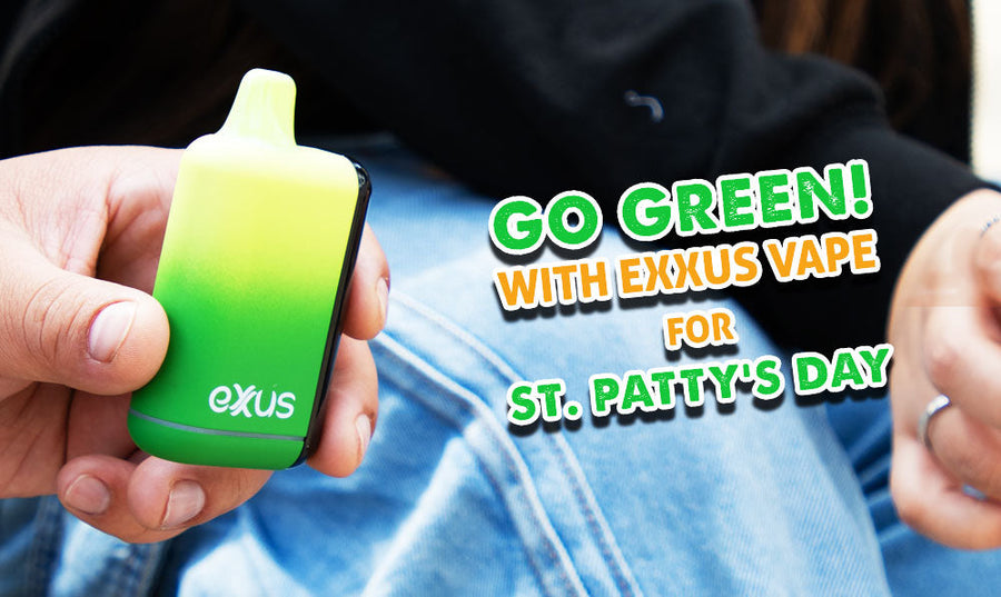 Gehen Sie mit Exxus Vape an diesem St. Patrick's Day auf Umweltfreundlichkeit 