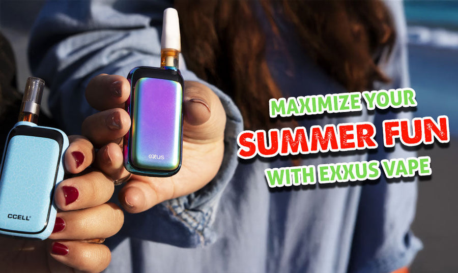 Maximieren Sie Ihren Sommerspaß mit Exxus Vape!