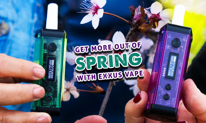 Holen Sie mit Exxus Vape mehr aus dem Frühling heraus 